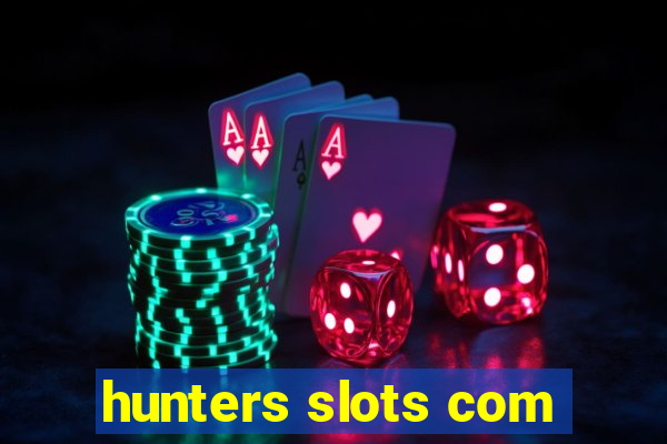 hunters slots com
